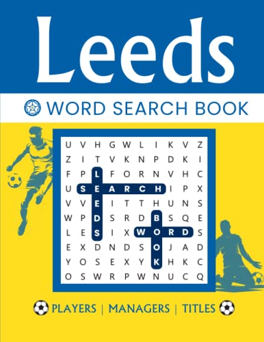 Leeds word search book: Leeds utd. gifts for men, adults, boys and girls.: Football fans culture book, football word search and Leeds fc quiz book. ... 9-12. Cheap gift for family and Leeds fans.