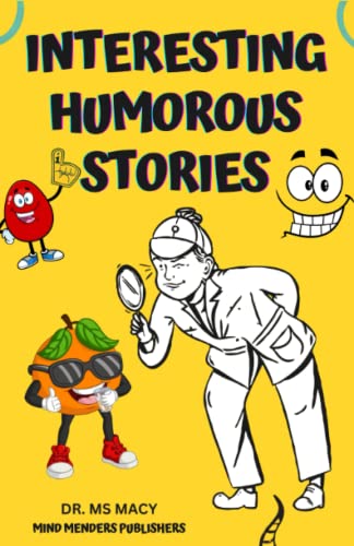 INTERESTING HUMOROUS STORIES: A Great Collection of Curious and Funny Short Stories