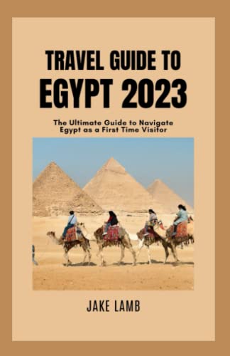 Travel Guide to Egypt 2023
