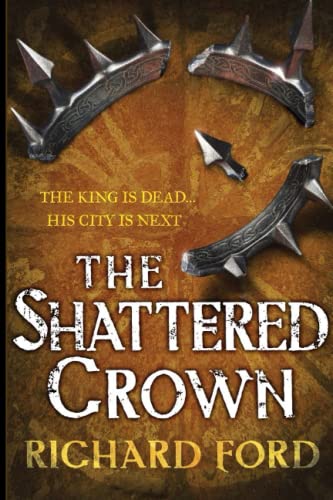 The Shattered Crown (Steelhaven Series)