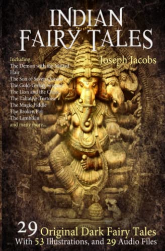 29 Indian Fairy Tales: With 53 Illustrations and 29 Free Online Audio Files.