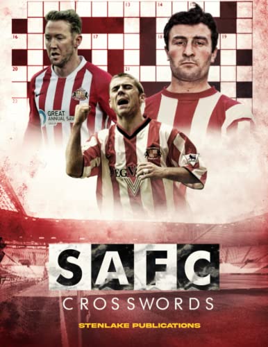 SAFC Crosswords: Sunderland Crossword Activity Book For Teen And Adult Football Fans