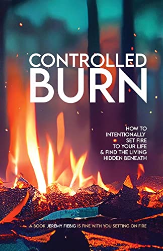Controlled Burn