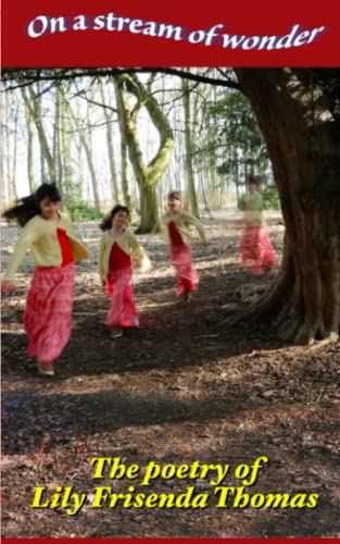On a Stream of Wonder: The Poems of Lily Frisenda Thomas