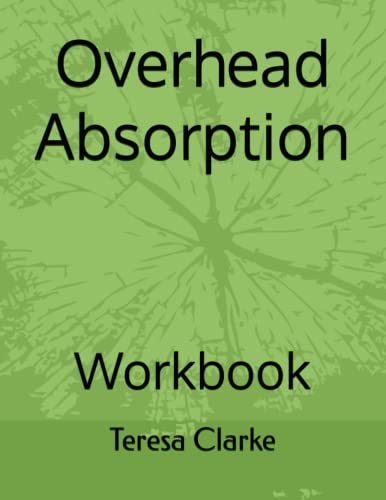 Overhead Absorption: Workbook (Accountancy Revision Workbooks)