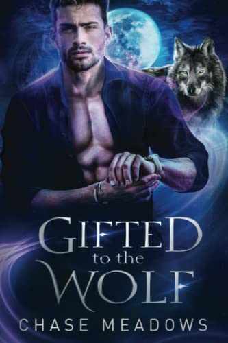 Gifted to the Wolf: An Age Gap Rejected Mates Romance