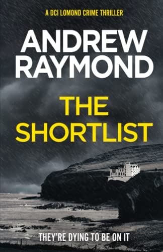 The Shortlist: A Scottish Murder Mystery (DCI Lomond Crime Thrillers)