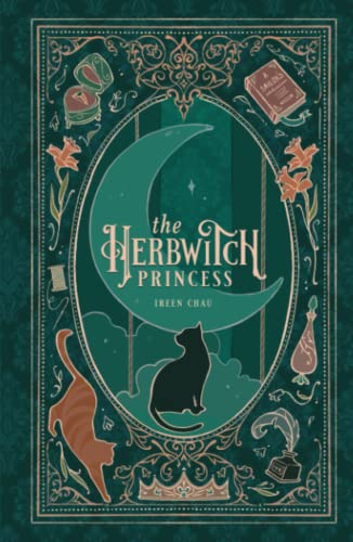 The Herbwitch Princess: Illustrated (Witches of Olderea)
