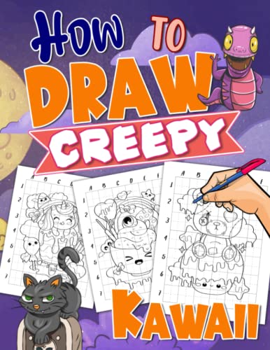 How to Draw Creepy Kawaii : 25 Easy and Simple Spooky Drawing Pages with Guides to Follow and Learn to Draw Stress Relief Gifts Relaxation Gifts Birthday Gifts