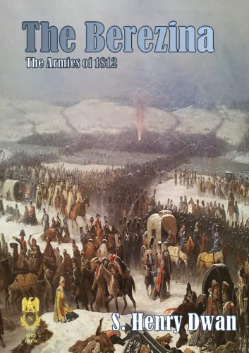 Berezina - The Armies of 1812 (Orders of Battle)