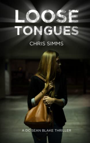 Loose Tongues (The DC Sean Blake thrillers)