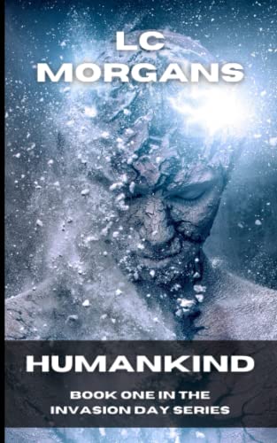 Humankind: Book 1 in the Invasion Day series