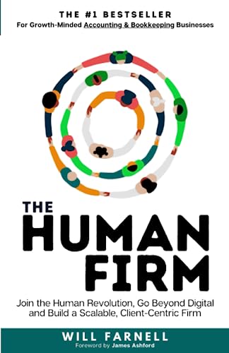 The Human Firm: Join the Human Revolution, Go Beyond Digital and Build a Scalable, Client-Centric Firm