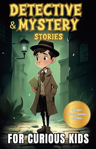 Detective and Mystery Stories for Curious Kids
