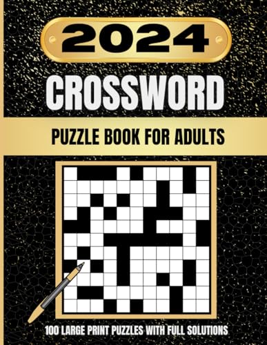 2024 Crossword For Adults, Teens And Seniors (Activity Book For Adults): 100 Large Print Anti Eye Strain Easy To Read Puzzle Book