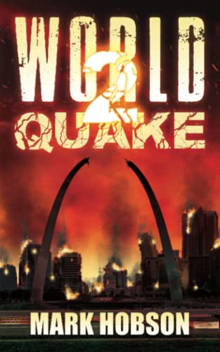 World Quake 2: A Post-Apocalyptic Survival Thriller (World Quake Trilogy)