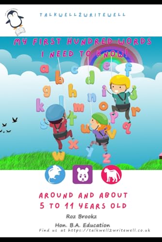 My First Hundred Words I Need to Know!: talkwell2writewell.co.uk