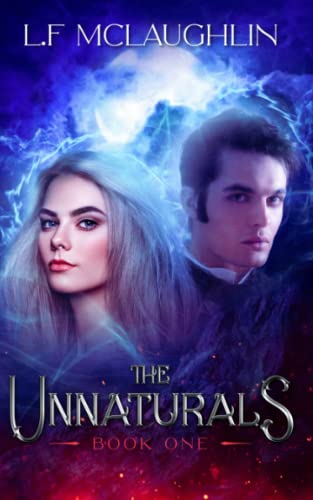 The Unnaturals: Book One