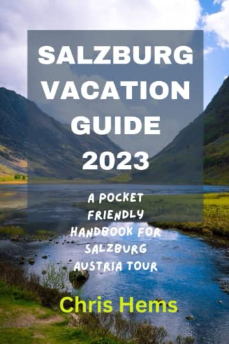 Salzburg Vacation Guide 2023