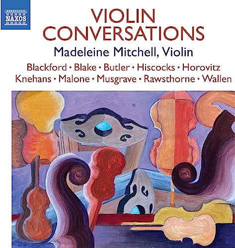 Madeleine Mitchell: Violin Conversations