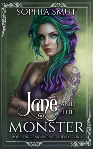 Jane and the Monster (Part 2) (Monsters of Mount Moorhead)