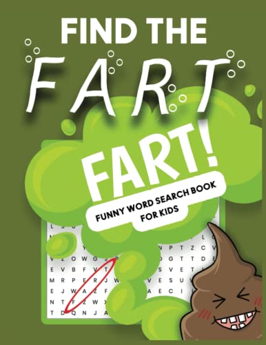 Find the FART Funny Word Search Book for Kids : Fart Puzzle Books for Kids 8-12 Silly and Stinky Poop Words Great Gag Gift