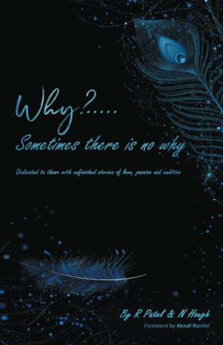 Why? . . .: Sometimes there is no why