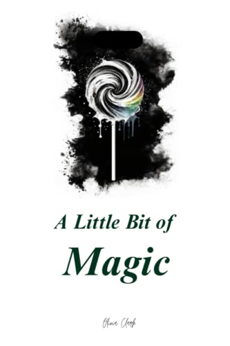 Little Bit of Magic. Jitters and Glitters Book 2 : A Collection of Poems about Inspiration, Beauty and Everyday Life