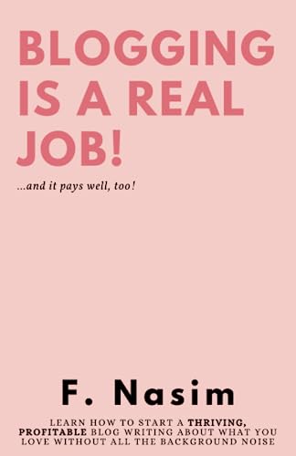 Blogging IS A Real Job!: ...and it pays well, too!