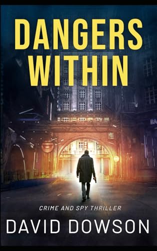 DANGERS WITHIN