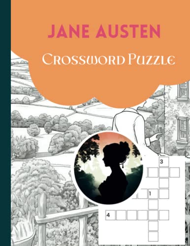 Jane Austen themed crossword puzzle: quotes from original works- for adult and seniors of Austen's works lover