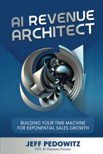 AI Revenue Architect: Building Your Time Machine for Exponential Sales Growth