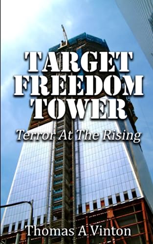 Target Freedom Tower: Terror at the Rising