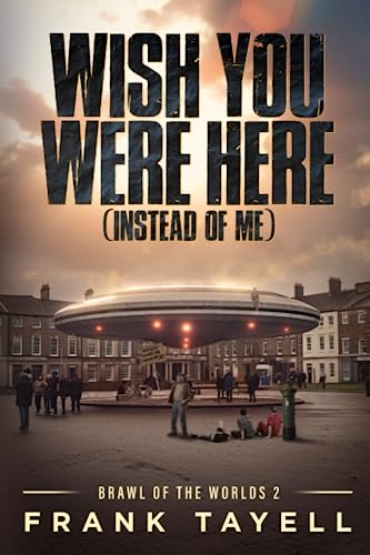 Wish You Were Here (Instead of Me)