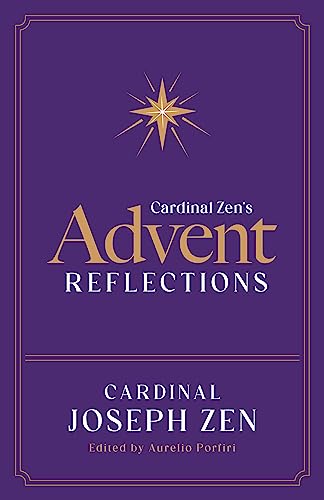 Cardinal Zen's Advent Reflections