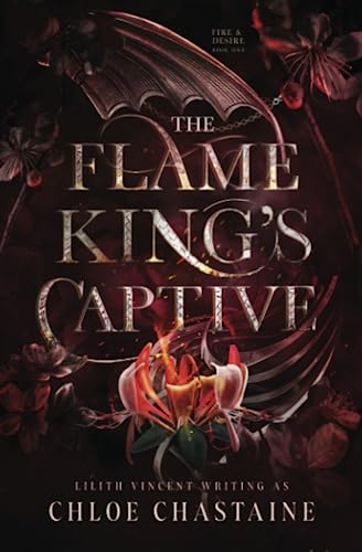 The Flame King's Captive: A Fated Mates Fantasy Romance (Fire and Desire)