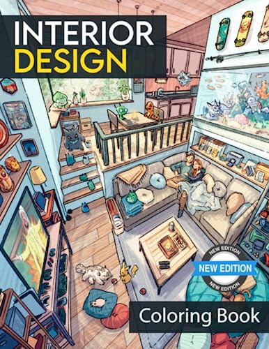 Interior Design Coloring Book: For Adults with Inspirational Home Designs, Fun Room Ideas, and Beautifully Decorated Houses