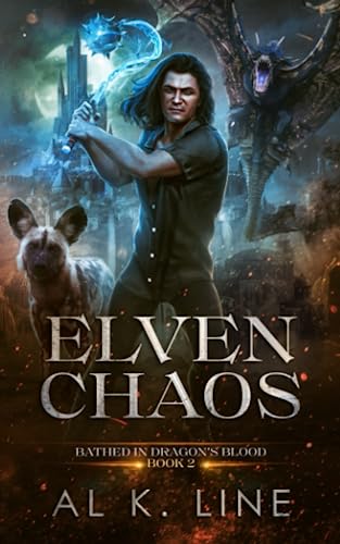 Elven Chaos (Bathed in Dragon's Blood)
