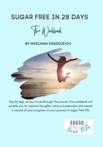 Sugar Free in 28 days: Workbook