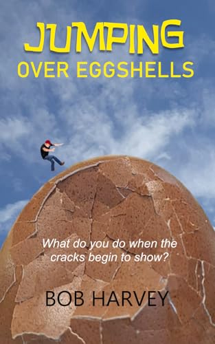 Jumping Over Eggshells