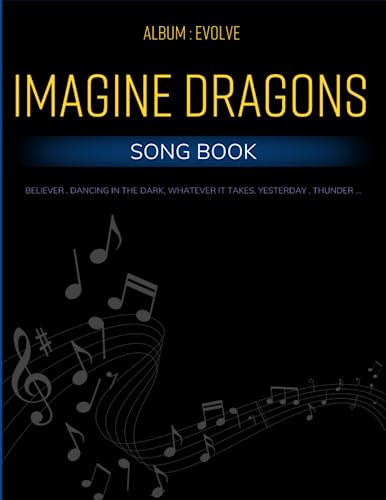 Imagine Dragons Song Book: Album: Evolve( Piano/Vocal/ Guitar )