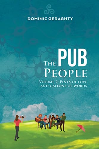 The Pub People: Volume 2: Pints of Love and Gallons of Words