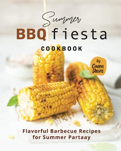 Summer BBQ Fiesta Cookbook