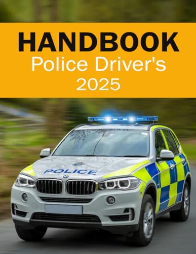 Police Driver's Handbook - Police Driving Manual Roadcraft (UK Automotive Serie)