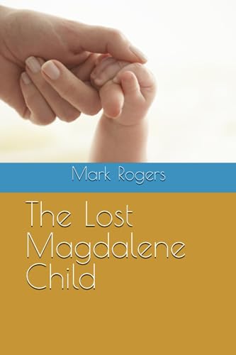 The Lost Magdalene Child