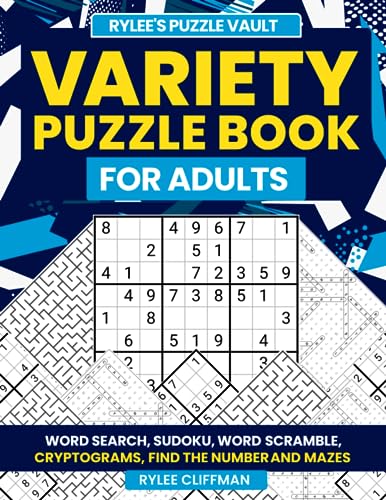 Rylee's Variety Puzzle Book For Adults: Have Fun With This 100+ Mixed Puzzles Activity Book For Adults, Seniors & Teens