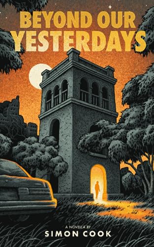 Beyond Our Yesterdays: A Novella
