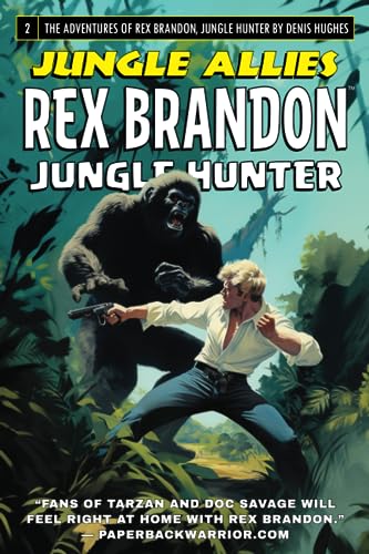 Rex Brandon #2: Jungle Allies (Rex Brandon, Jungle Hunter)