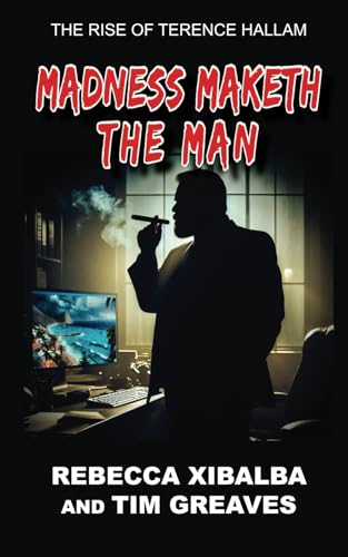 Madness Maketh The Man