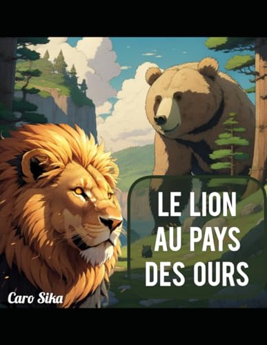Le Lion au pays des ours